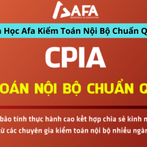 Share Khóa Học Afa Kiểm Toán Nội Bộ Chuẩn Quốc Tế – CPIA