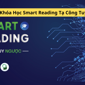 Share Khóa Học Smart Reading Tạ Công Tuyển
