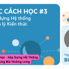 Share Khóa Học Học Cách Học – Xây Dựng Hệ Thống Quản Lý Kiến Thức Cùng Bùi Hoàng Long