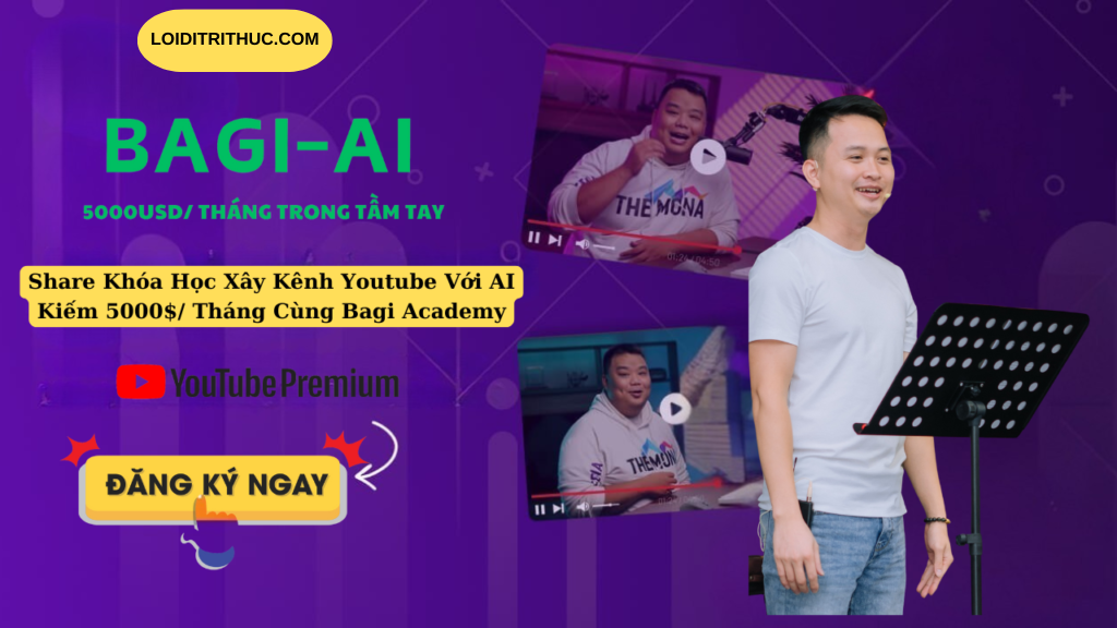 Học Xây Kênh Youtube Với AI: Hướng Dẫn Tạo Thu Nhập 5000$ Tháng Cùng Bagi Academy 